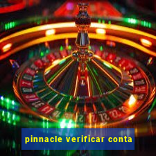 pinnacle verificar conta